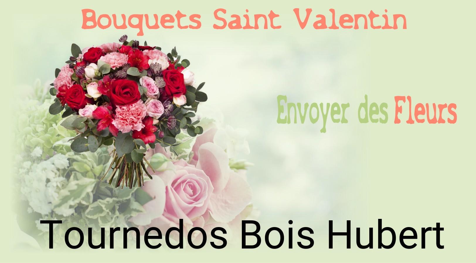 Roses de Saint-Valentin livrées à Tournedos-Bois-Hubert